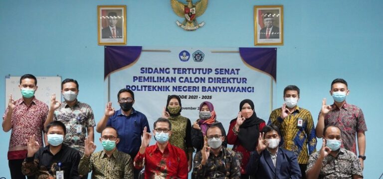TAHAP AKHIR PROSES PEMILIHAN DIREKTUR, POLIWANGI GELAR SIDANG TERTUTUP SENAT PEMILIHAN CALON DIREKTUR POLITEKNINK NEGERI BANYUWANGI PERIODE 2021-2025
