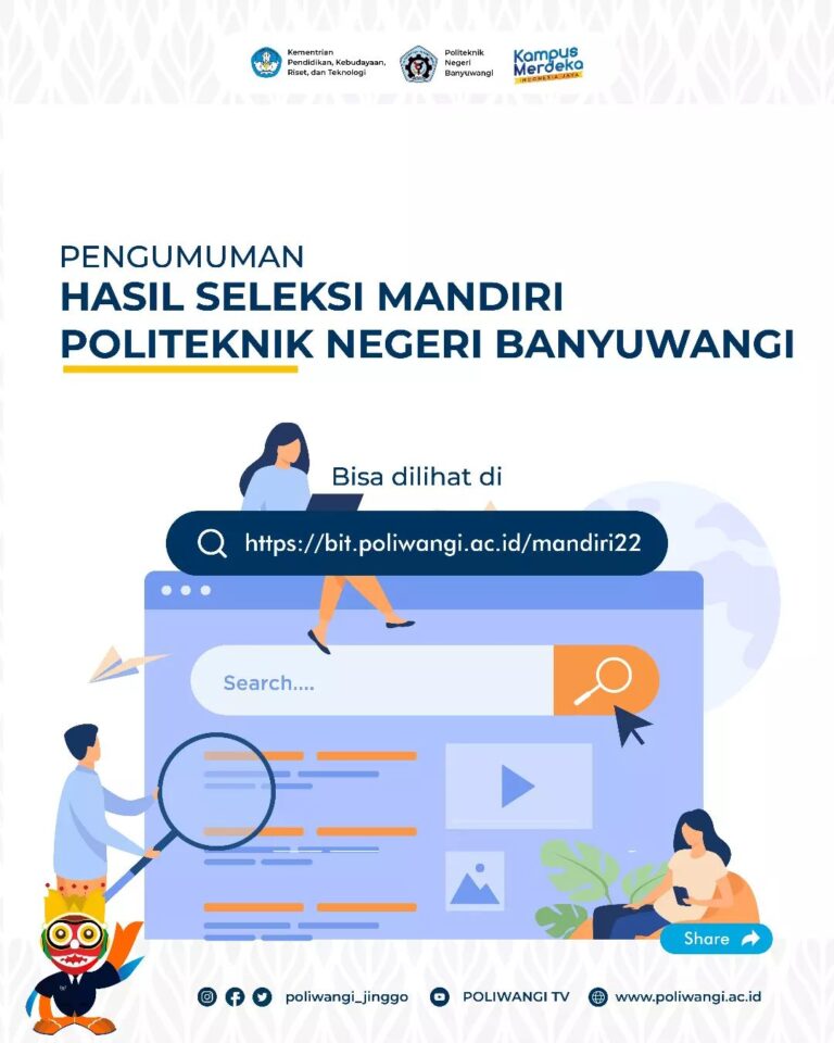 PENGUMUMAN HASIL SELEKSI CALON MAHASISWA BARU YANG DINYATAKAN LULUS JALUR MANDIRI POLITEKNIK NEGERI BANYUWANGI TAHUN 2022
