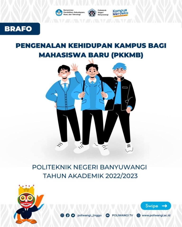 PELAKSANAAN PENGENALAN KEHIDUPAN KAMPUS BAGI MAHASISWA BARU (PKKMB) POLITEKNIK NEGERI BANYUWANGI TAHUN AKADEMIK 2022/2023