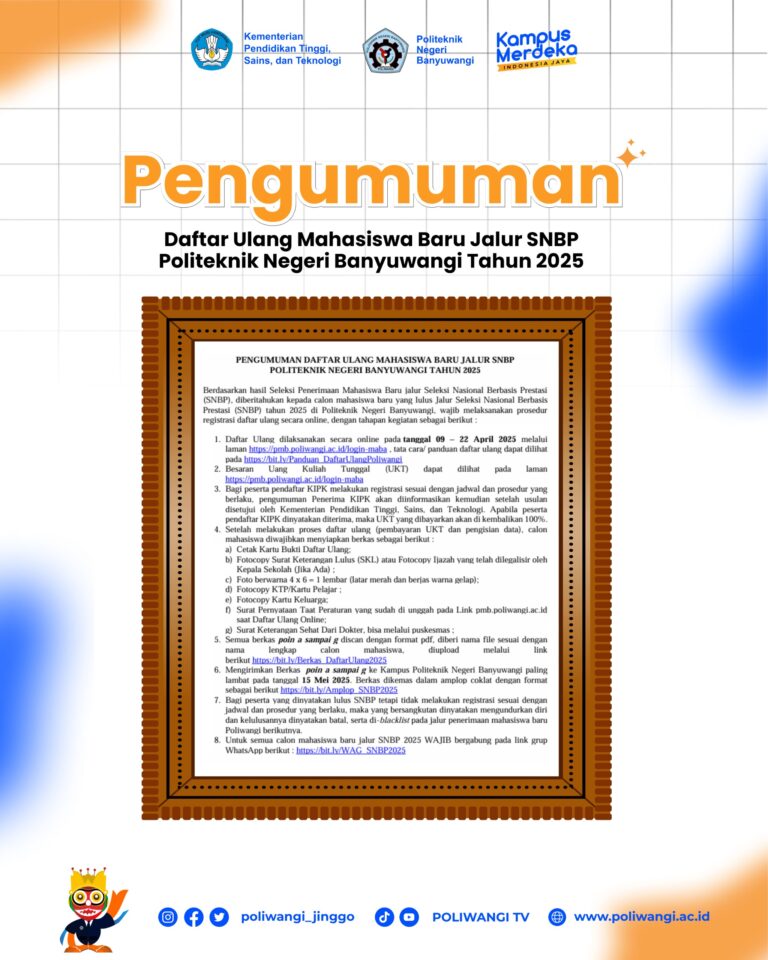 PENGUMUMAN DAFTAR ULANG MAHASISWA BARU JALUR SNBP POLITEKNIK NEGERI BANYUWANGI TAHUN 2025