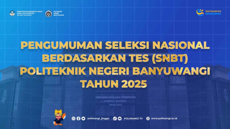 PENGUMUMAN LULUS SELEKSI SNBT 2025 POLITEKNIK NEGERI BANYUWANGI