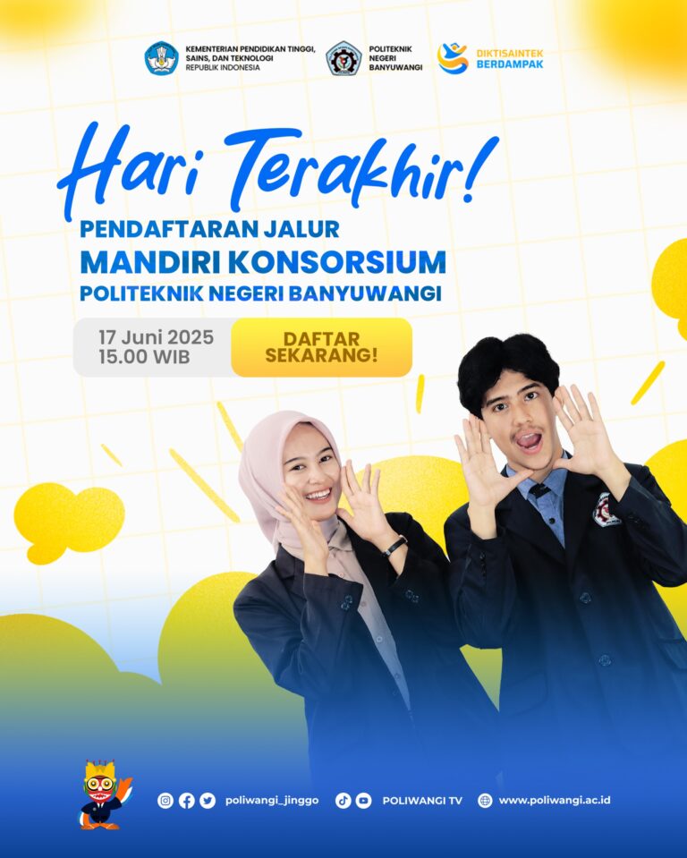 Penutupan Pendaftaran Jalur Mandiri Konsorsium Politeknik Negeri Banyuwangi Tahun 2025