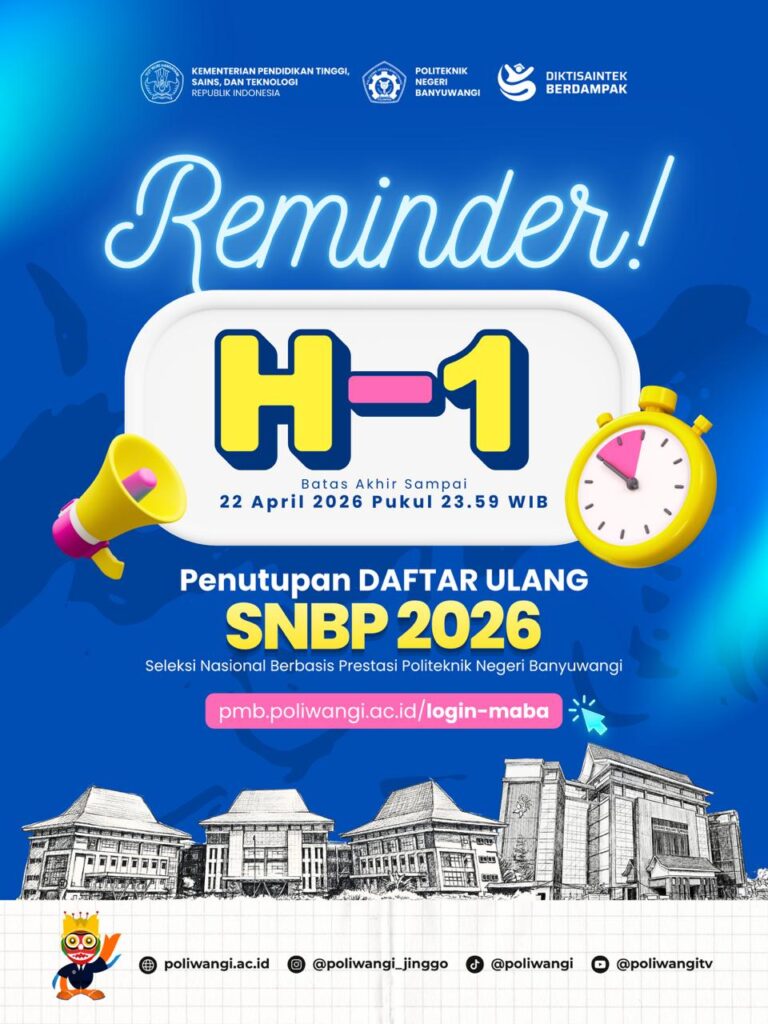Batas Akhir Daftar Ulang SNBP 2026 Politeknik Negeri Banyuwangi Ditutup Hari Ini